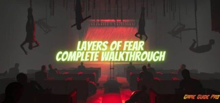 Helpful Layers of Fear Walkthrough 2022