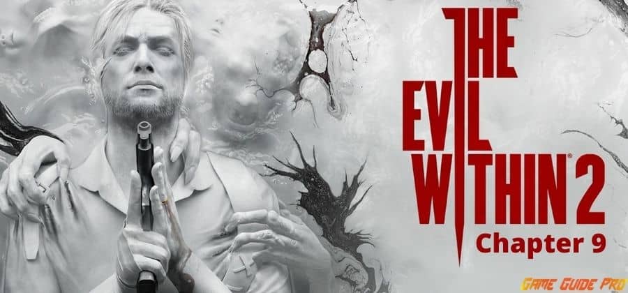 The Evil Within 2 Walkthrough Helpful Chapter 9
