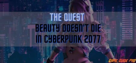 How to complete The Quest Beauty Doesn’t Die in Cyberpunk 2077