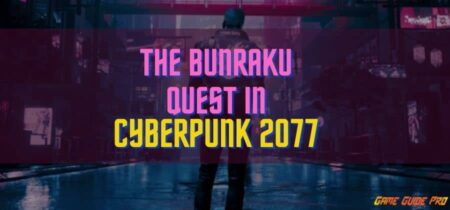 How to Complete The Bunraku Quest in Cyberpunk 2077