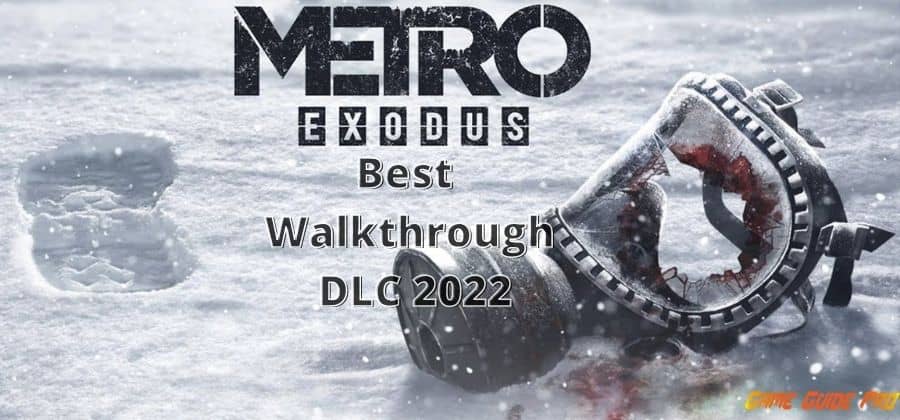 Metro Exodus Sam Story (Best Walkthrough DLC 2022)