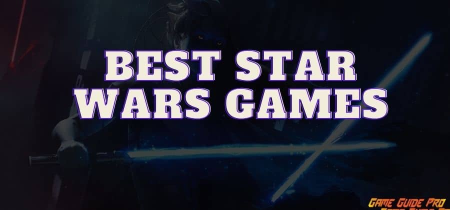 Best Star Wars Games – Top 10